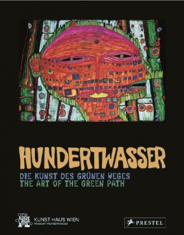 Hundertwasser: The Art of the Green Path