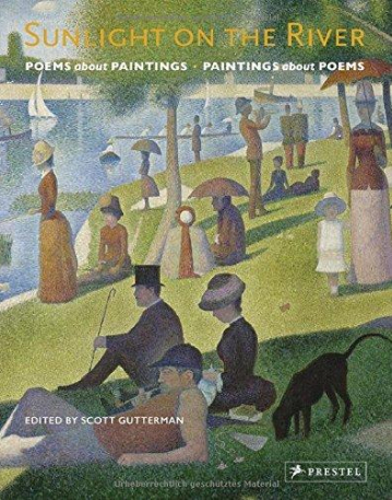 Sunlight on the River: Poems about Paintings, Paintings about Poems