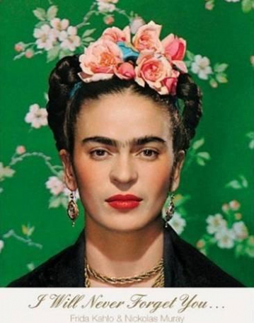 i will never forget you : Frida kahlo