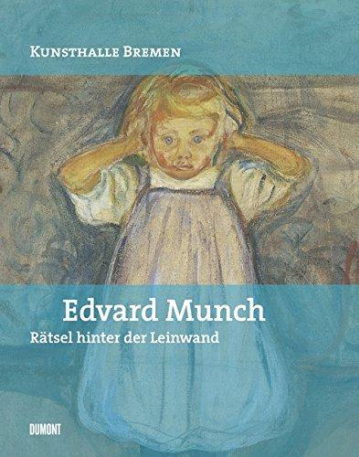 Edvard Munch – Rätsel hinter der Leinwand