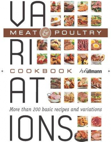 Variations Cookbook: Meat & Poultry