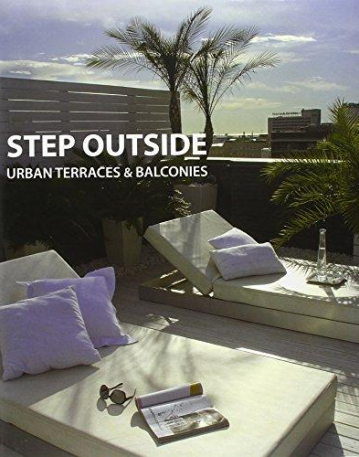 STEP OUTSIDE-URBAN TERRACES&BALCONI