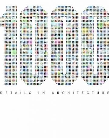 1000 DETAILS IN ARCHITECTURE