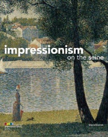 Impressionism on the Seine