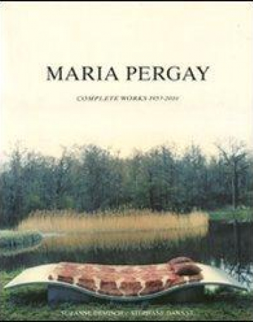 Maria Pergay: Complete Works