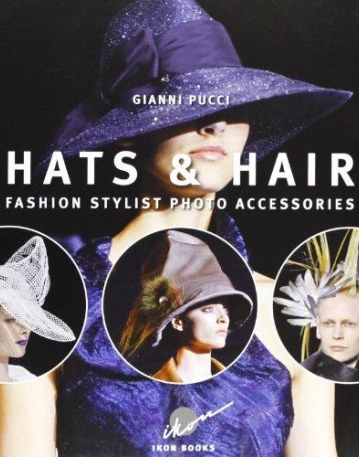 Hats & Hair: Fashion Stylist Photo Accessories