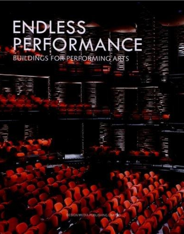 Endless Performance- Buildings for Performing Arts