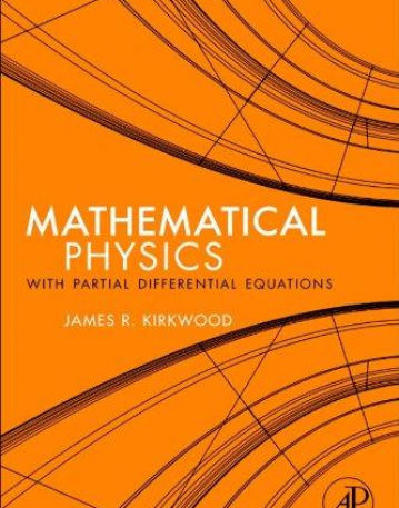 ELS., Mathematical Physics with Partial Differential Equations