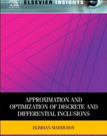 ELS., Approximation and Optimization of Discrete and Differential Inclusions