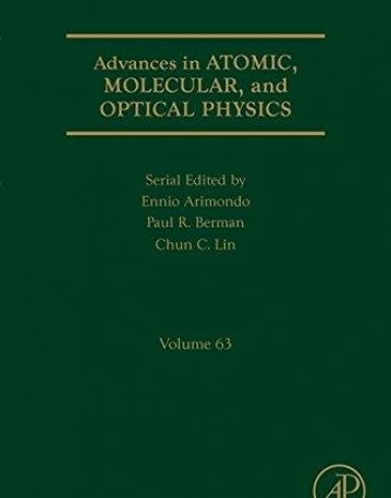 Advances in Atomic, Molecular, and Optical Physics,63