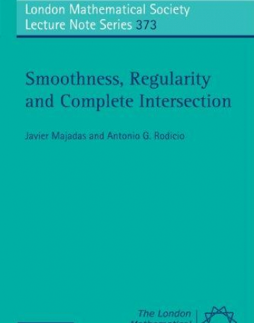 LMS 373, SMOOTHNESS REGULARITY AND COMPLETE INTERSECTIO