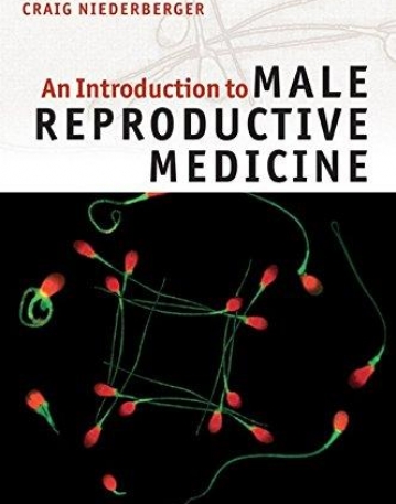 AN INTRODUCTION TO MALE REPRODUCTIVE MEDICINE