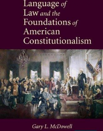 The Language of Law and the Foundations of American Con