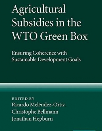 AGRICULTURAL SUBSIDIES IN THE WTO GREENBOX