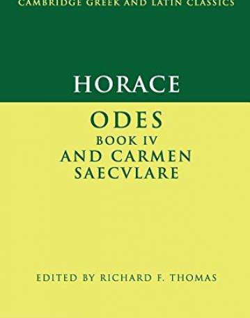 HORACE ODES IV & CARMEN SEACULARE