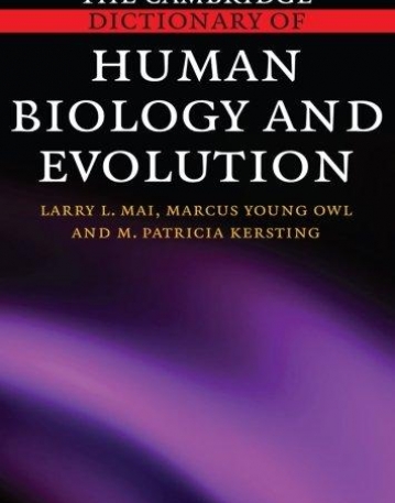 THE CAMB. DICTIONARY OF HUMAN BIOLOGY AND EVOLUTION