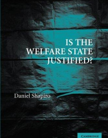 IS THE WELFARE STATE JUSTIFIED?