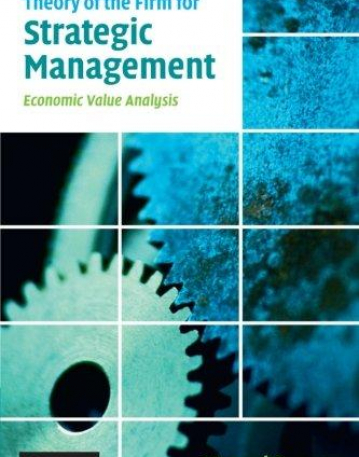 THEORY OF THE FIRM FOR STRATEGIC MANAGEMENT, economic v