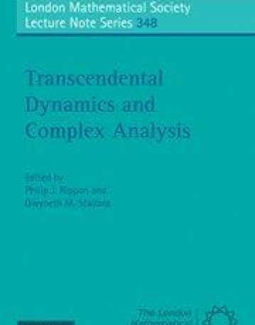 LMS 348, TRANSCENDENTAL DYNAMICS & COMPLEX ANALYSIS