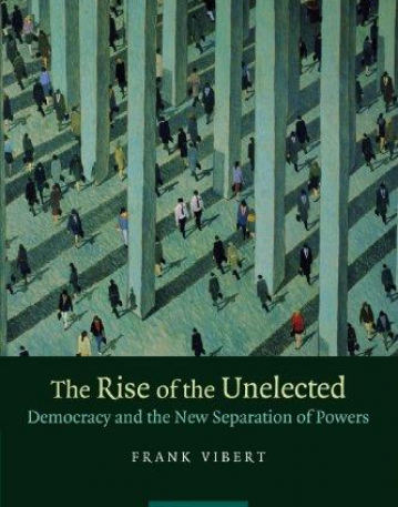THE RISE OF THE UNELECTED, democ. & the new sepration?