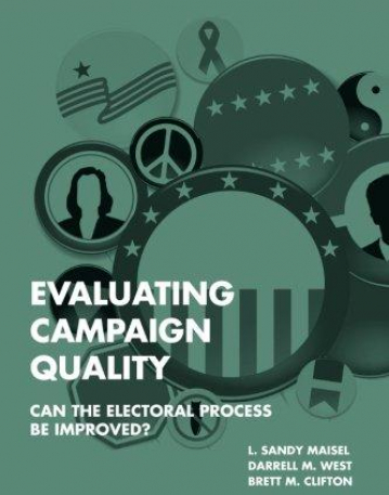 EVALUATING CAMPAIGN QUALITY, can the electral process be improved