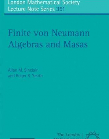 LMS 351, FINITE VON NEUMANN ALGEBRAS & MASAS