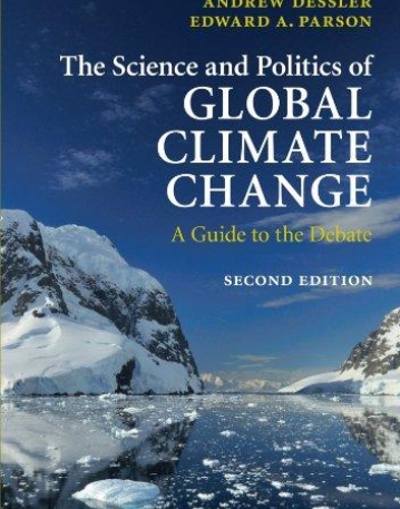 THE SCIENCE & POLITICS OF GLOBAL CLIMATE CHANGE, a guid