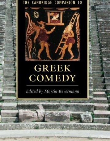 The Camb. Companion to Greek Comedy