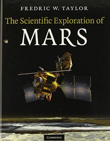 THE SCIENTIFIC EXPLORATION OF MARS