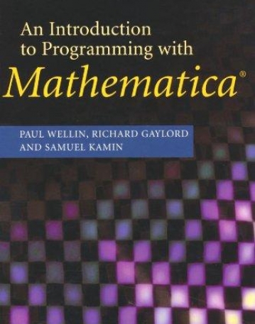 AN INTRO. TO PROGRAMMIN WITH MATHEMATICA, 3RD ED.