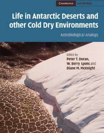 Life in Antarctic Deserts and other Cold Dry Environmen