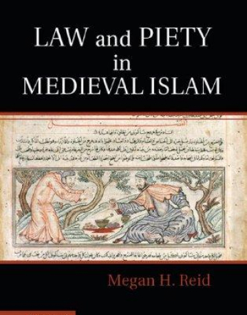 Law & Piety in Medieval Islam