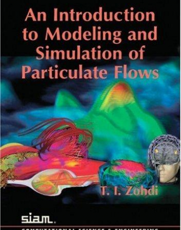 INTRO. TO THE MODELLING & SIMULATION OF PARTICULATE FLO