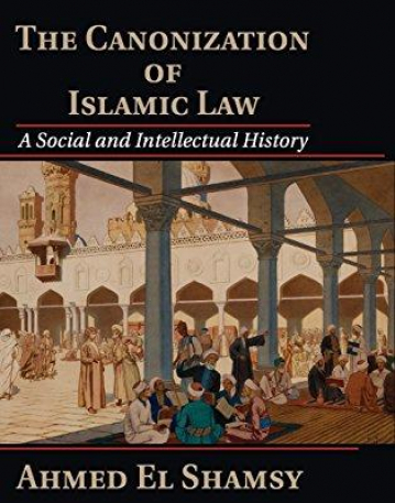 The Canonization of Islamic Law