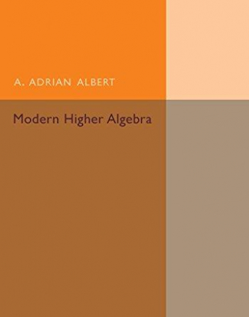 Modern Higher Algebra