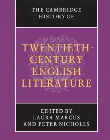 The Cambridge History of 20th Cent. English Literature