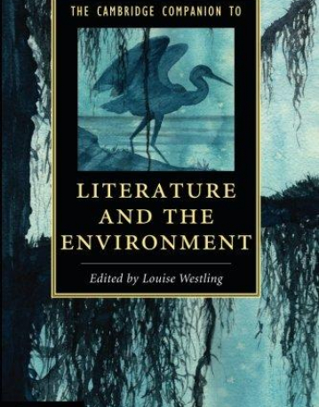 The Cambridge Companion to Literature & the Enviornment