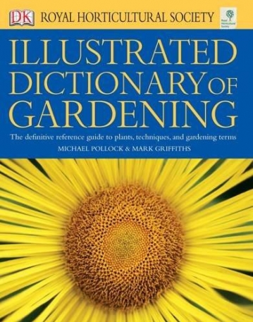 Illustrated Dictionary Of Gardening