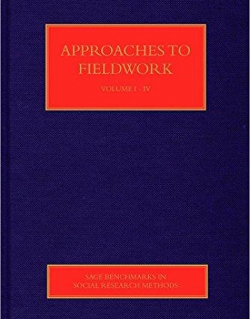 Approaches to Fieldwork: Four-Volume Set