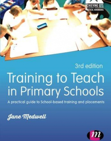 SA, Training to Teach in primary schools A practical guide to