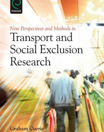 EM., NEW PERSPECTIVES AND METHODS IN TRANSPORT AND SOCIAL EXCLUSION RESEARCH