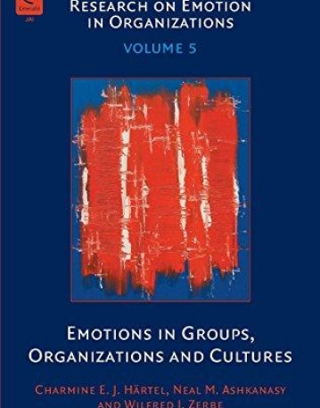 EM., EMOTIONS IN GROUPS, ORGANIZATIONS & CULTURES