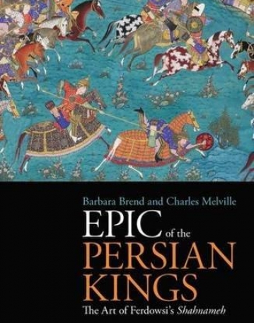 IBT, Epic of The Persian Kings , the art of ferdowsis shahnameh