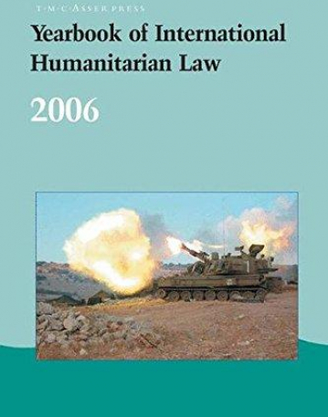 YEARBOOK OF INTER. HUMANITARIAN LAW, VOL. 9:2006