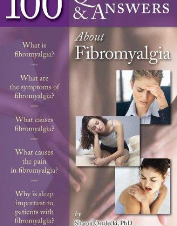 100 Questions & Answers About Fibromyalgia