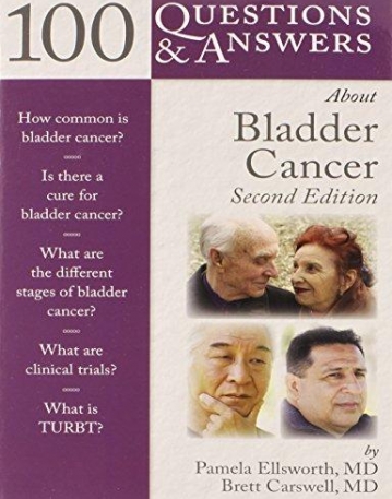 100 Questions & Answers About Bladder Cancer