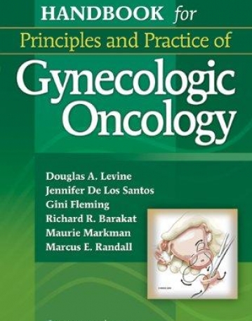 Handbook for Principles and Practice of Gynecologic Oncology