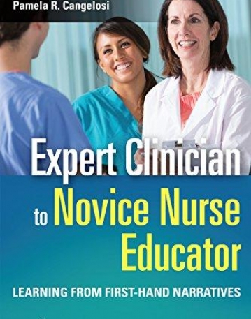 Expert Clinician to Novice Nurse Educator