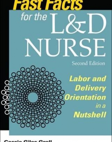 Fast Facts for the L&D Nurse