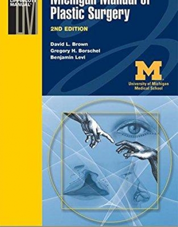 Michigan Manual of Plastic Surgery (Lippincott Manual Series (Formerly known as the Spiral Manual Series))